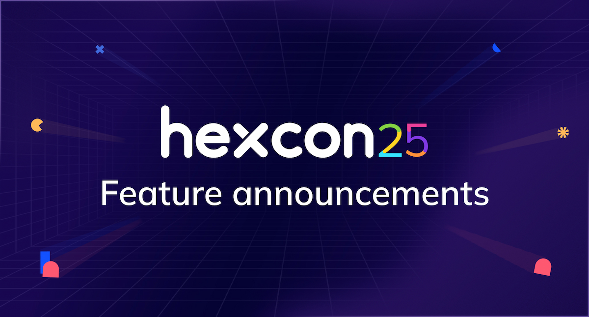 HexCon25 Feature Announcements - What's New This Year